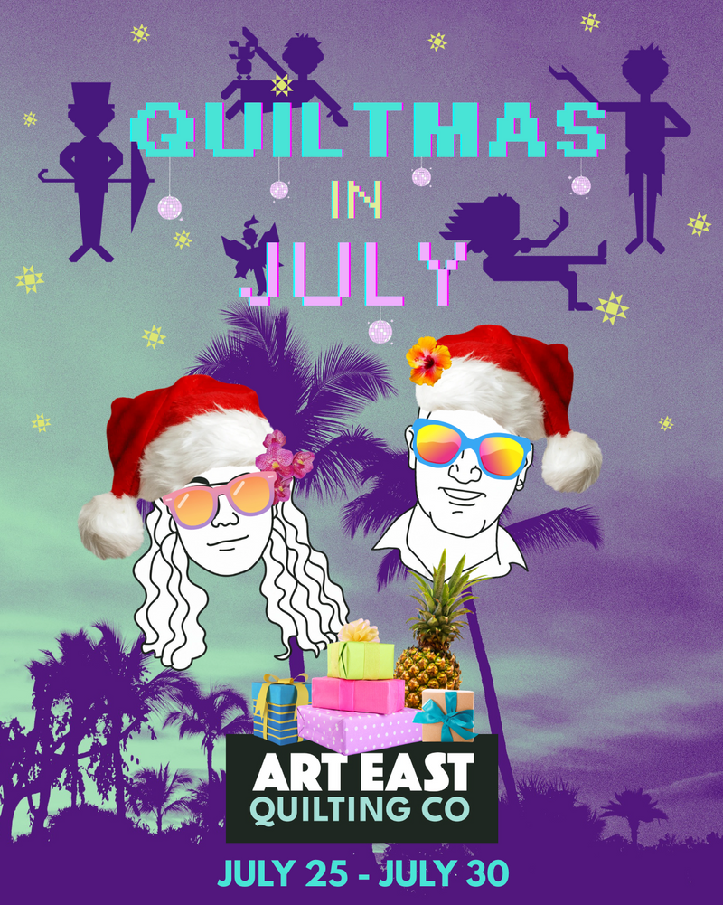 QUILTMAS IN JULY!