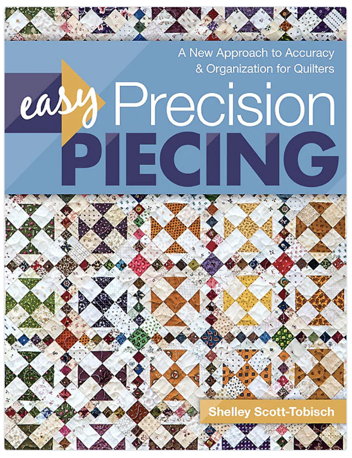 Easy Precision Piecing book by Shelley Scott-Tobisch